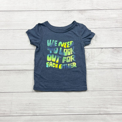 Cat & Jack Graphic T-Shirt Tee “We Need To Look Out For Each Other” 2T