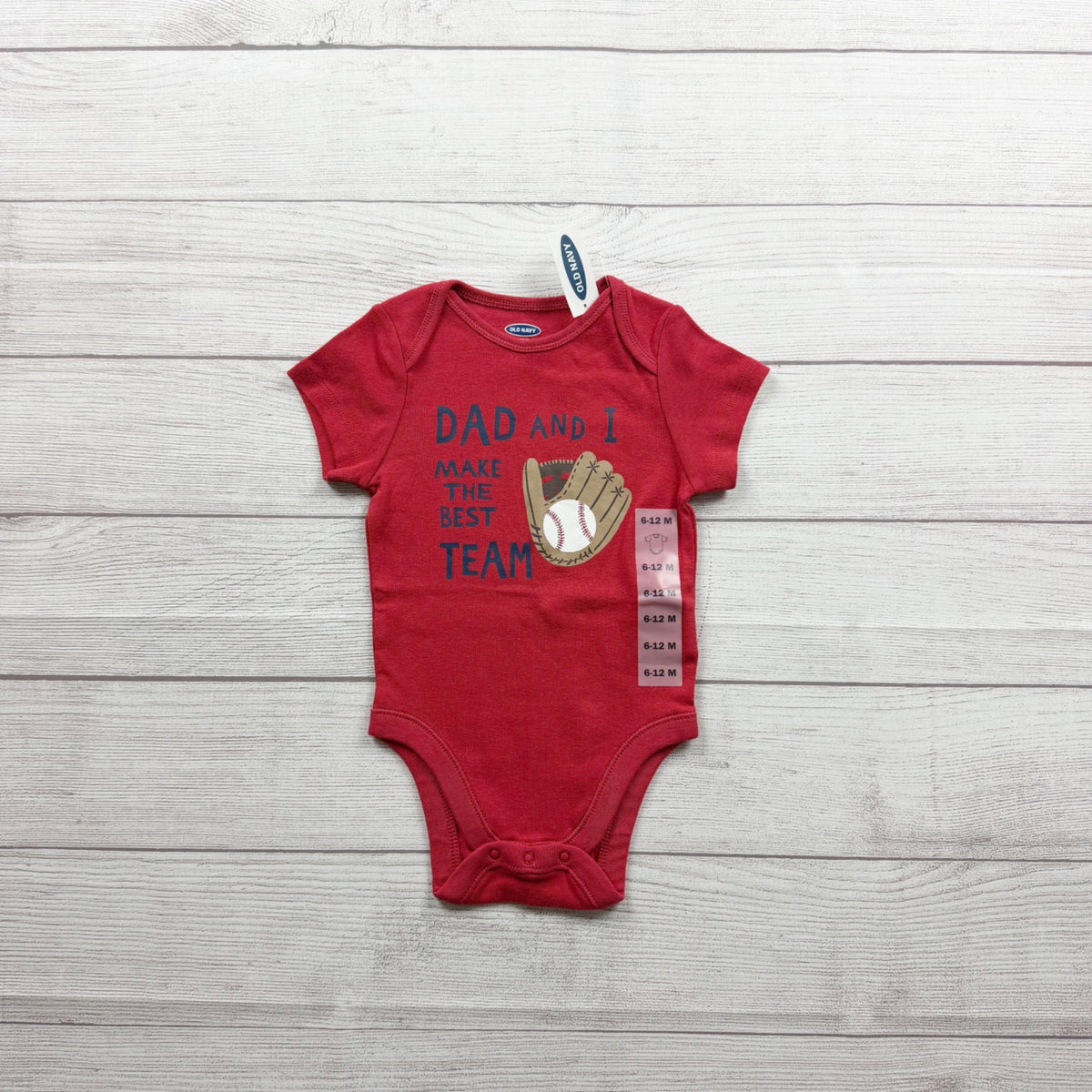 Old Navy Bodysuit Short Sleeve "Dad And I Make The Best Team" NWT 6-12 Months